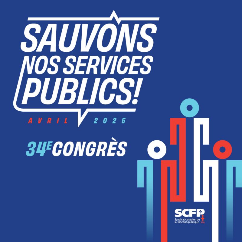 34e Congrès du SCFP Québec